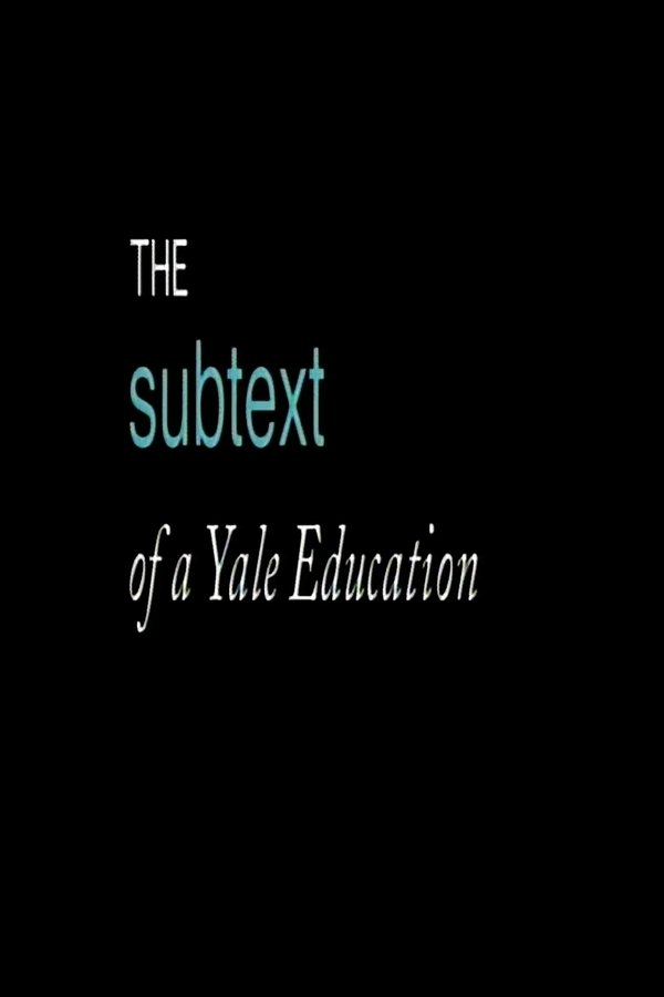 The Subtext Of A Yale Education