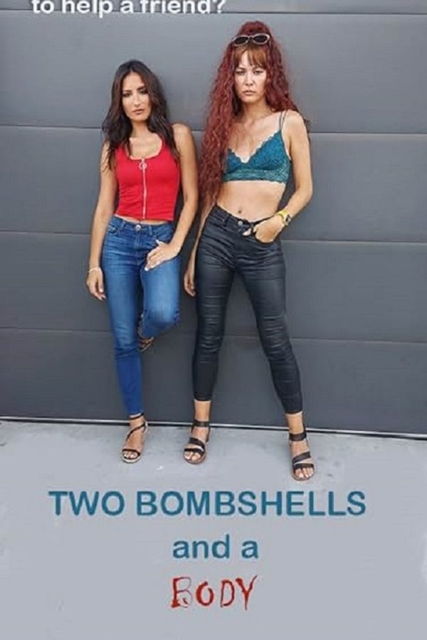 Two Bombshells And A Body