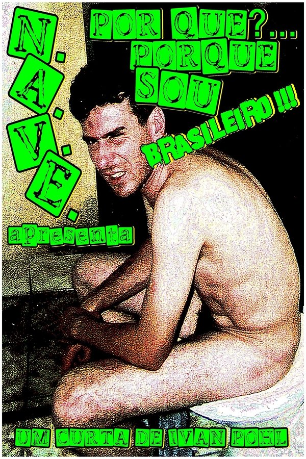 Por Quê?... Porquê Sou Brasileiro!!!