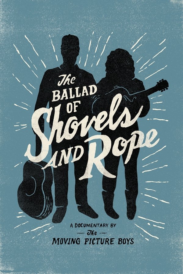 The Ballad Of Shovels And Rope