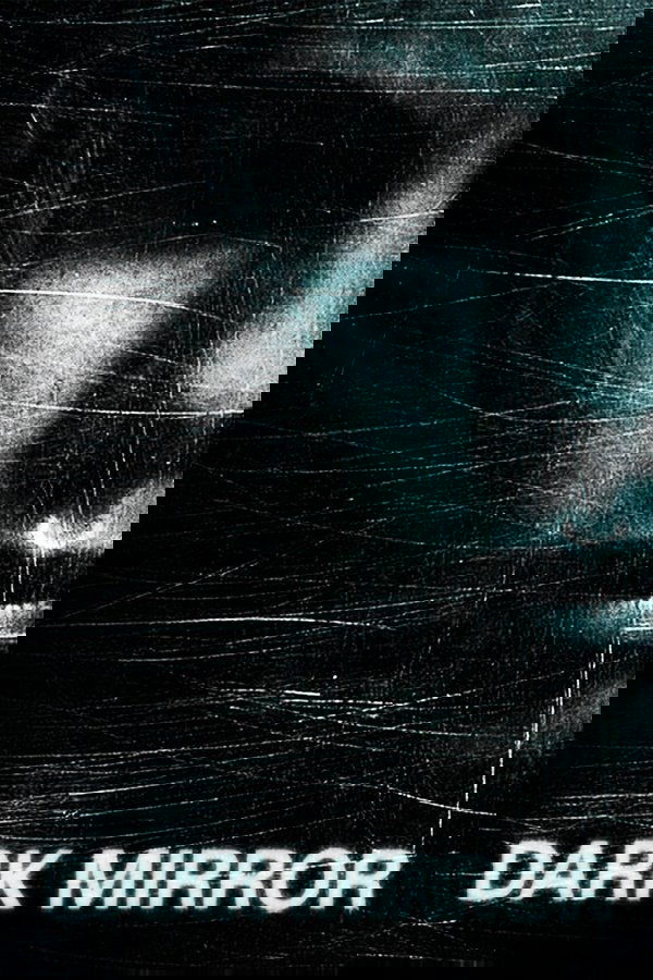 Dark Mirror