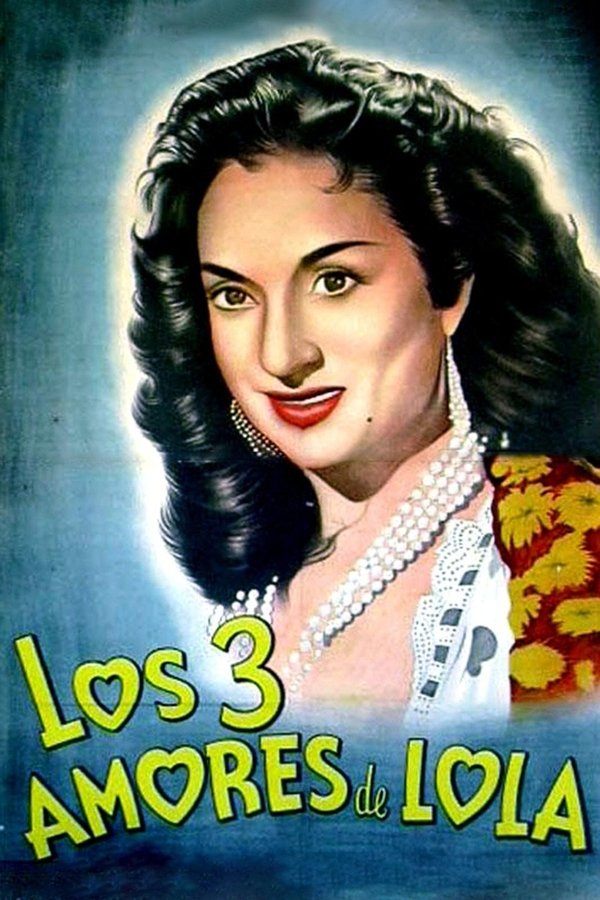 Los Tres Amores De Lola