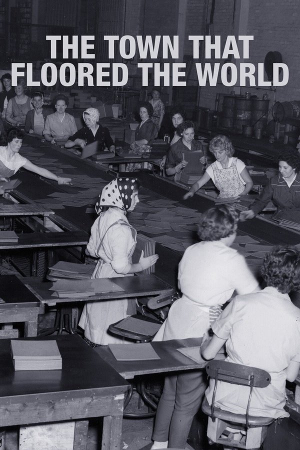 The Town That Floored The World