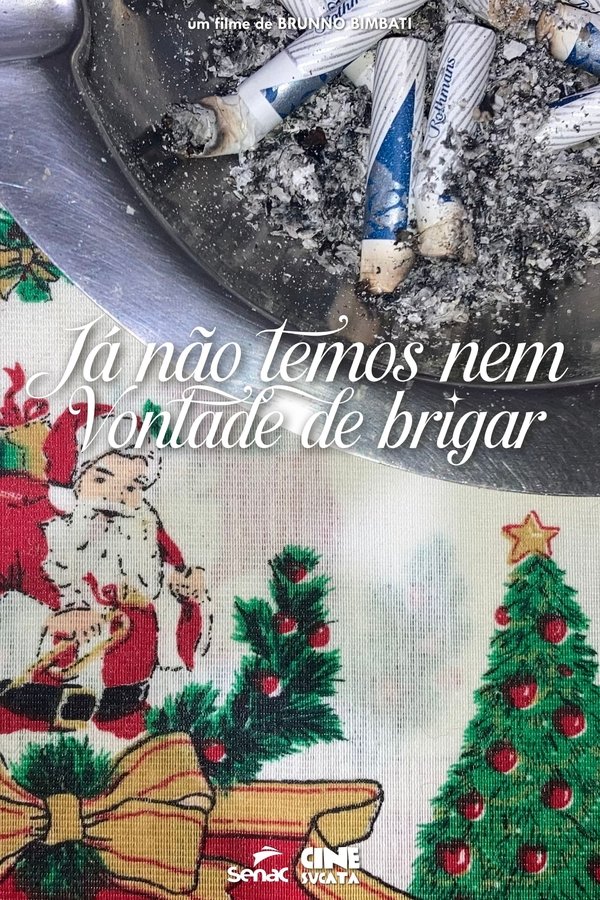 Já Não Temos Nem Vontade De Brigar