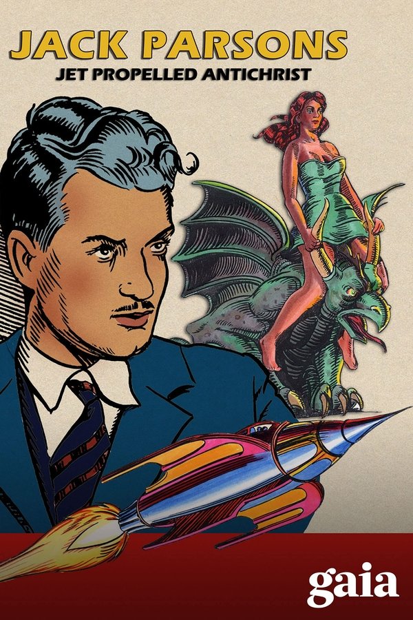 Jack Parsons: Jet Propelled Antichrist