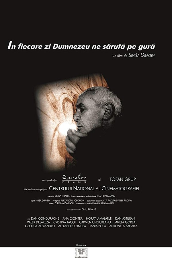 În Fiecare Zi Dumnezeu Ne Saruta Pe Gura