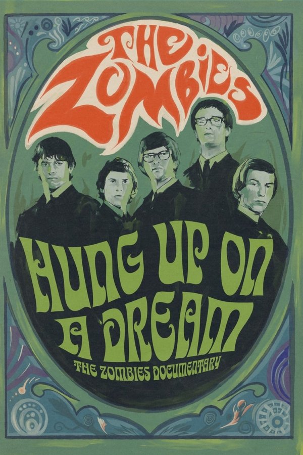 Hung Up On A Dream: The Zombies Documentary