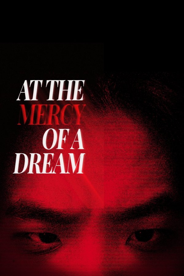 At The Mercy Of A Dream