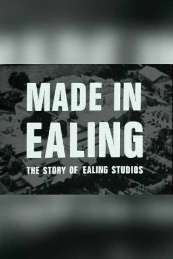 Made In Ealing: The Story Of Ealing Studios