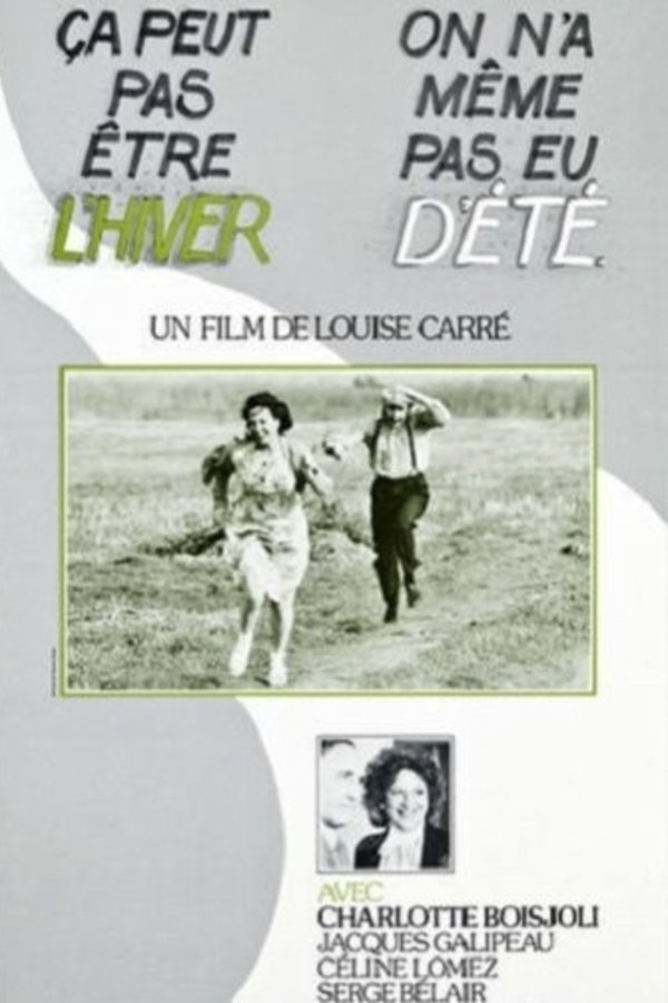 Ça Peut Pas être L'hiver, On N'a Même Pas Eu D'été
