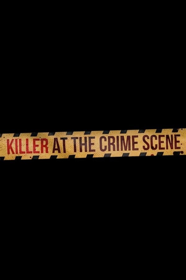 Killer At The Crime Scene
