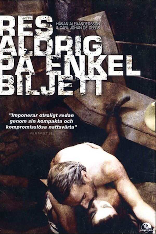 Res Aldrig På Enkel Biljett
