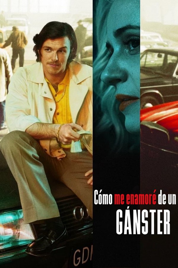 Cómo Me Enamoré De Un Gánster