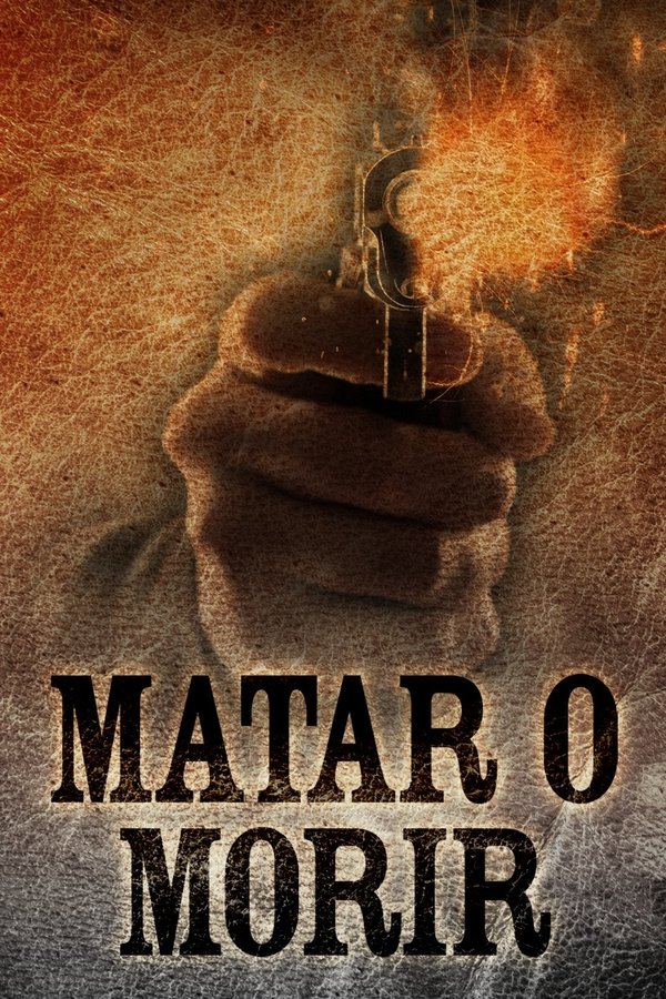 Matar O Morir
