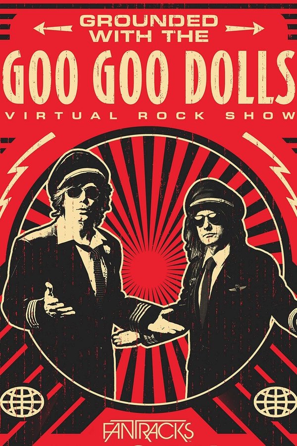 The Goo Goo Dolls - Grounded With: Virtual Rock Show