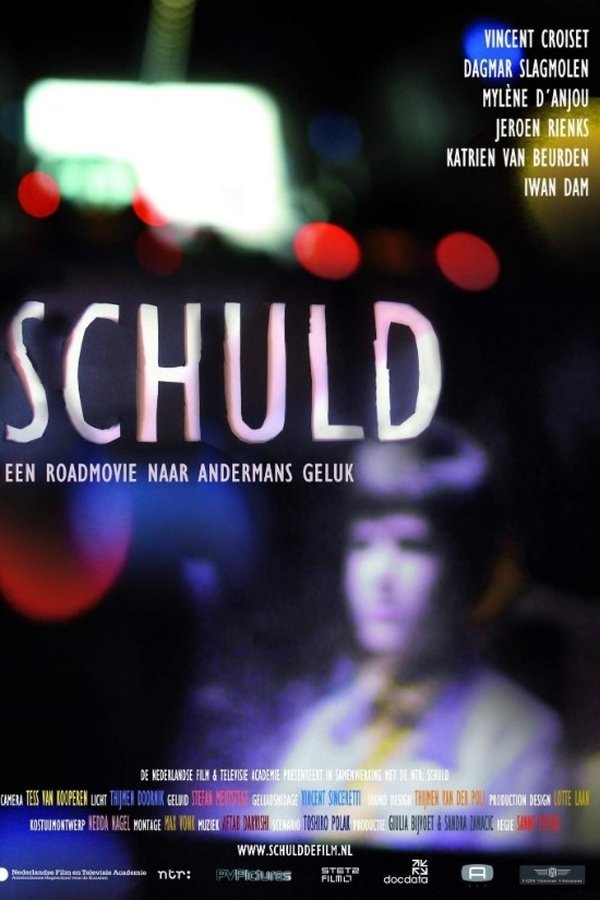 Schuld Een Roadmovie Naar Andermans Geluk