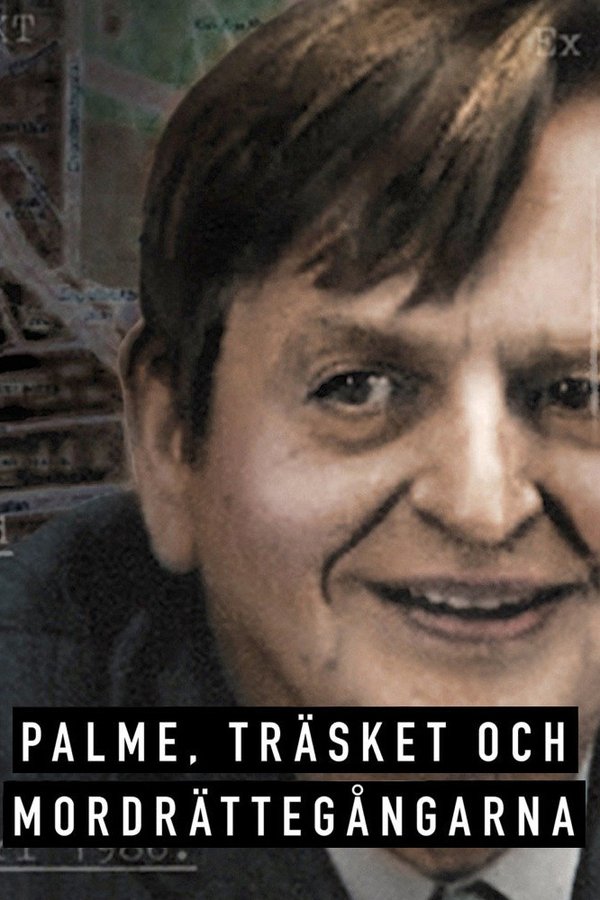 Palme, Träsket Och Mordrättegångarna