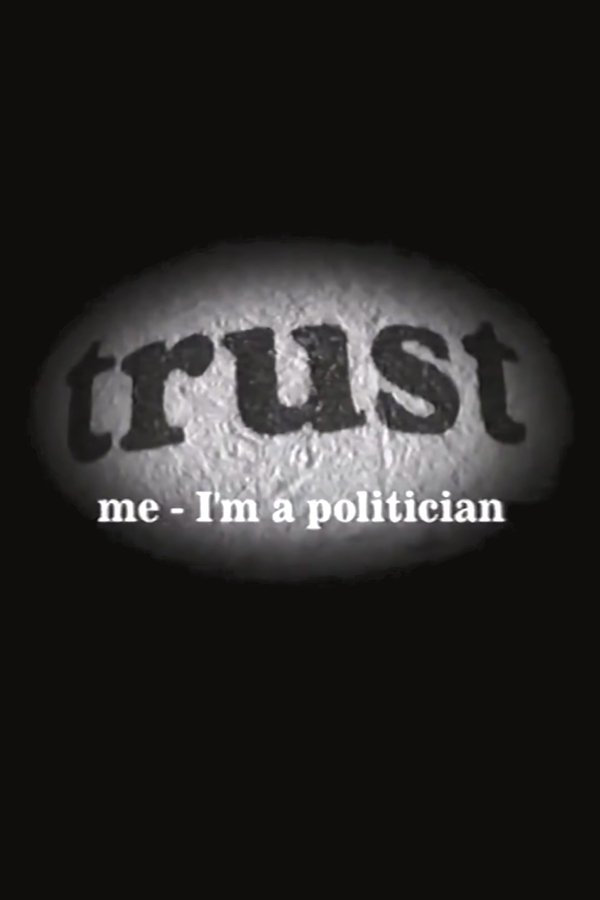Trust Me - I'm A Politician
