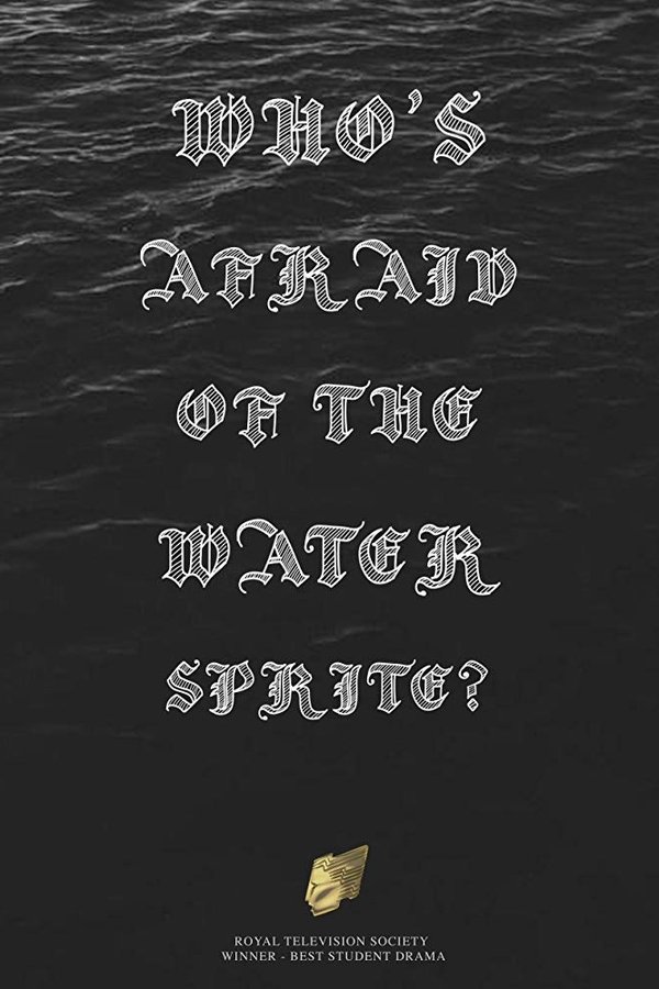 Who's Afraid Of The Water Sprite?