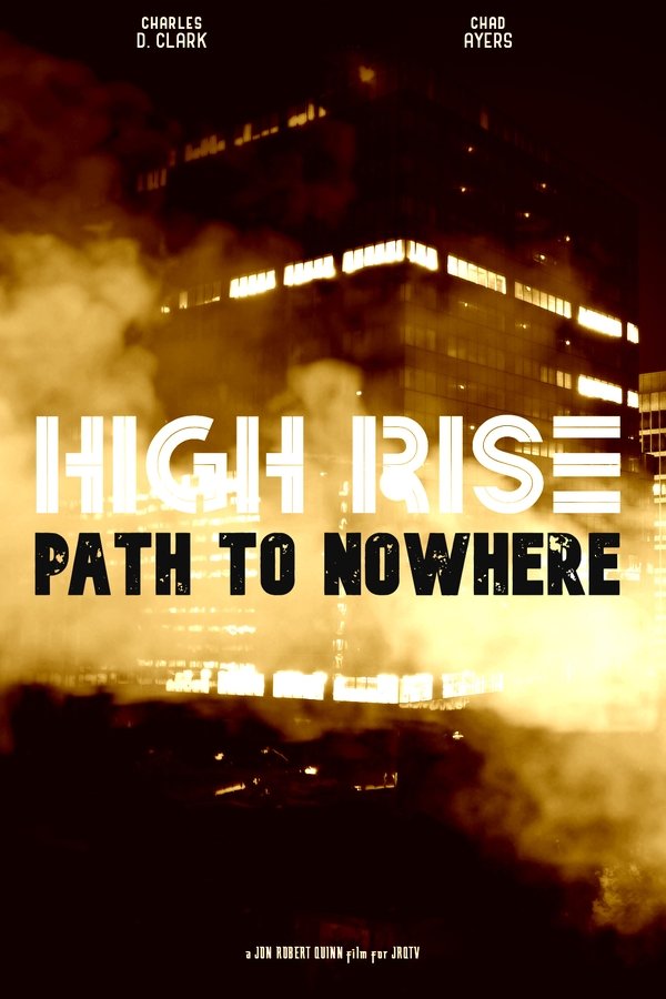 High Rise: Path To Nowhere