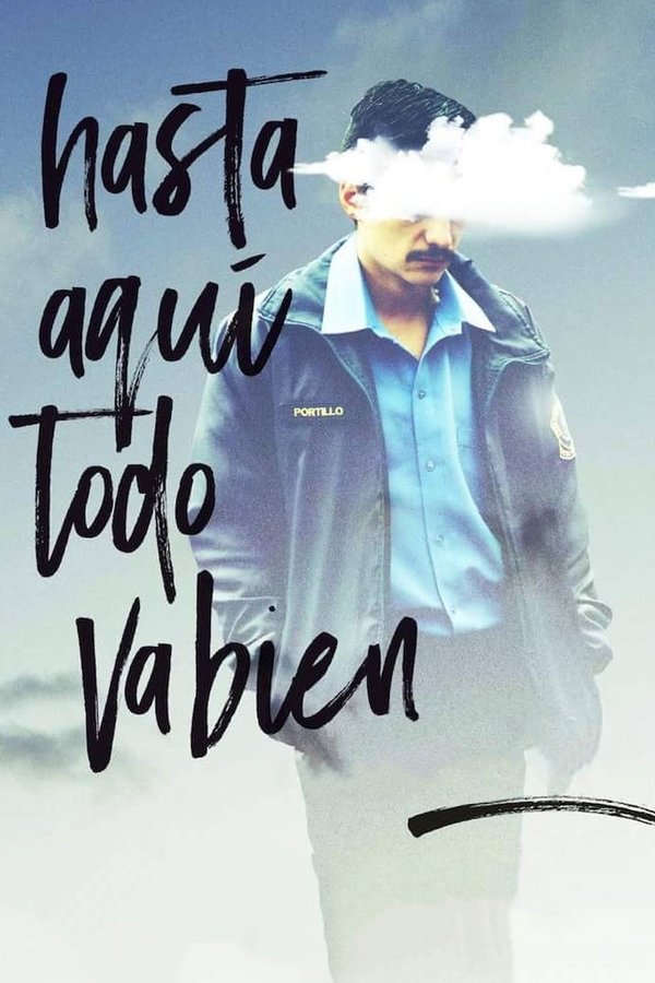 Hasta Aquí Todo Va Bien