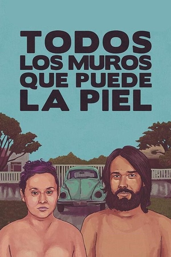 Todos Los Muros Que Puede La Piel