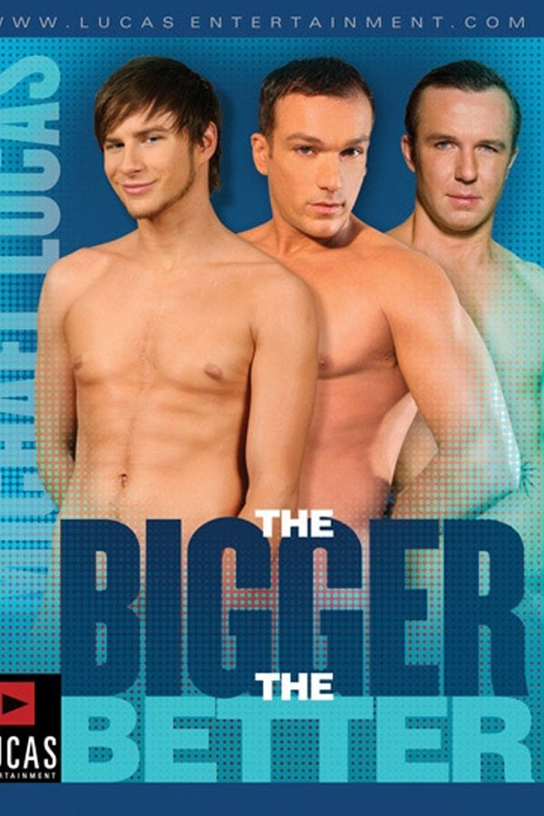 The Bigger The Better