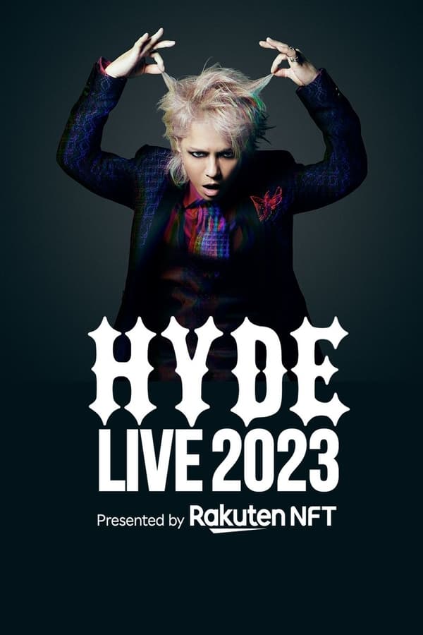 HYDE LIVE 2023 (Presented By Rakuten NFT)