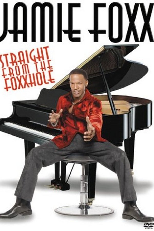 Jamie Foxx: Straight From The Foxxhole