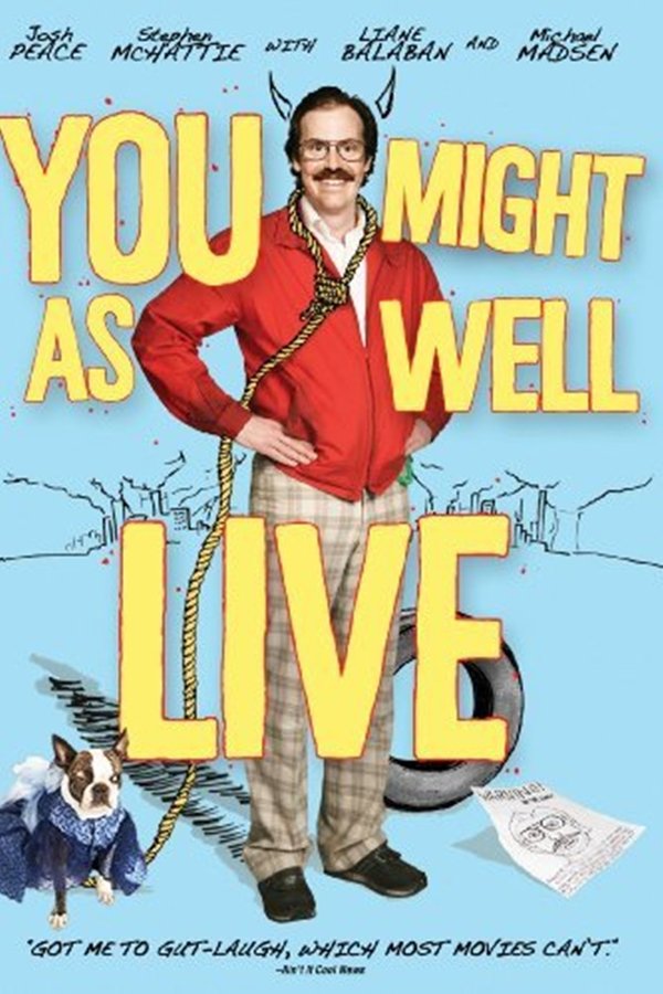 You Might As Well Live