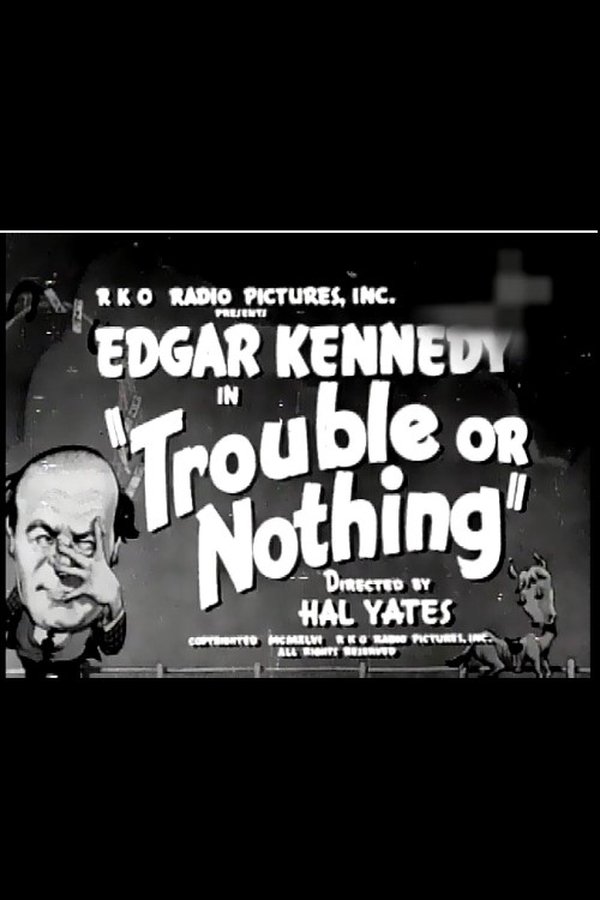 Trouble Or Nothing