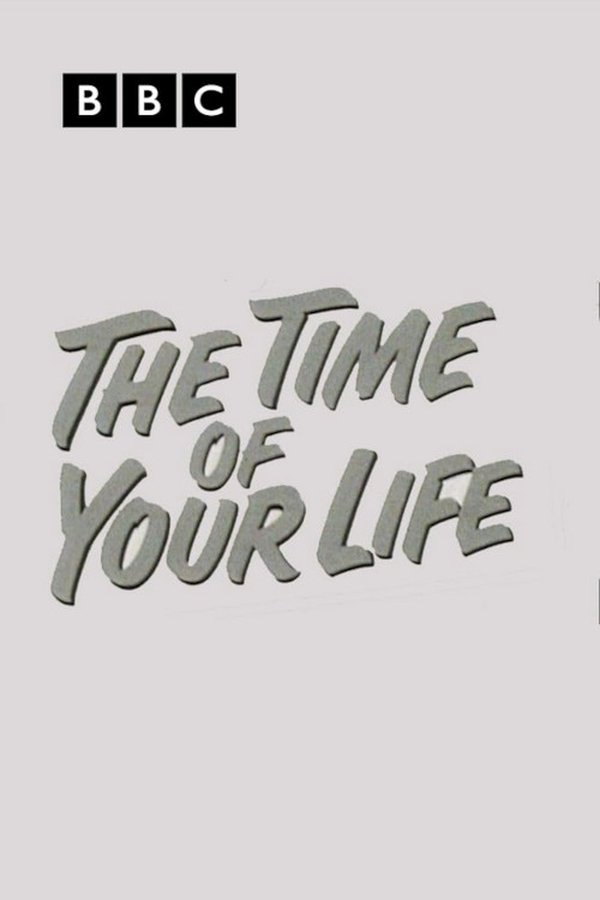 The Time Of Your Life