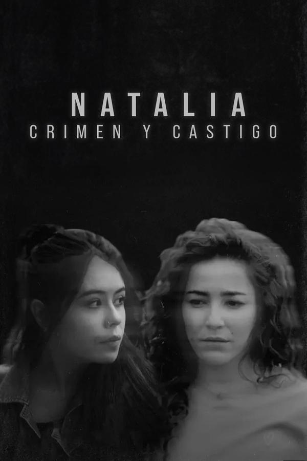 Natalia: Crimen Y Castigo