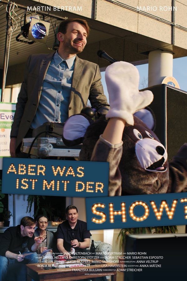 Aber Was Ist Mit Der Show?