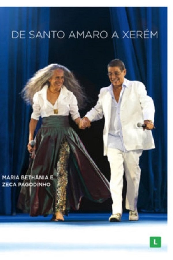 Maria Bethânia E Zeca Pagodinho: De Santo Amaro A Xerém