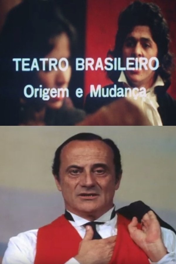 Teatro Brasileiro: Origem E Mudança