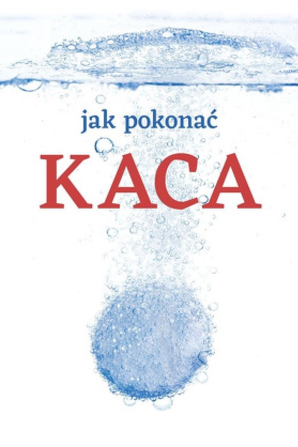 Jak Pokonać Kaca