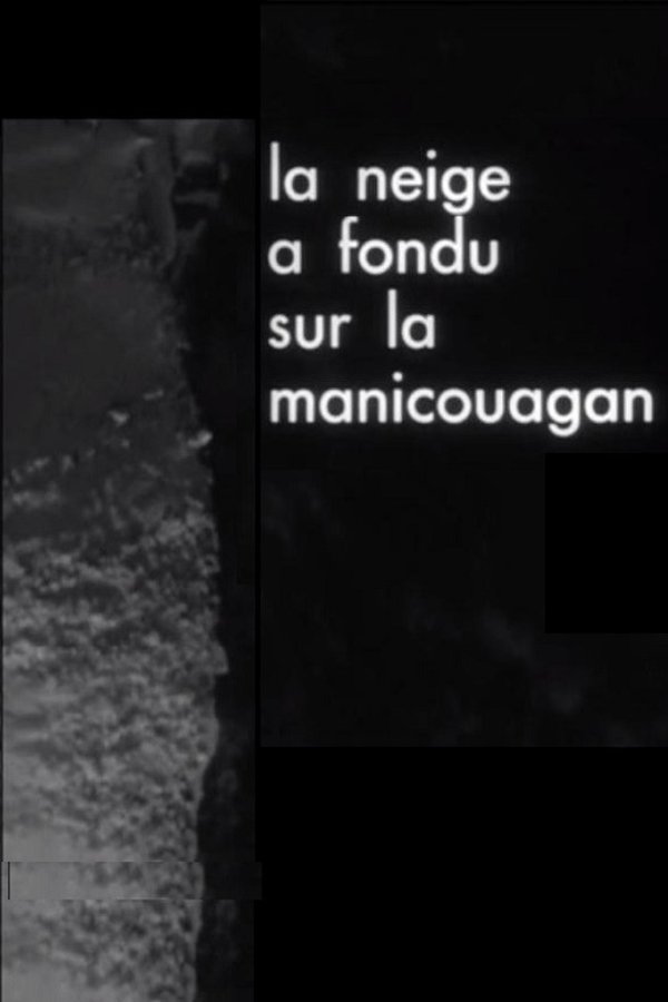 La Neige A Fondu Sur La Manicouagan