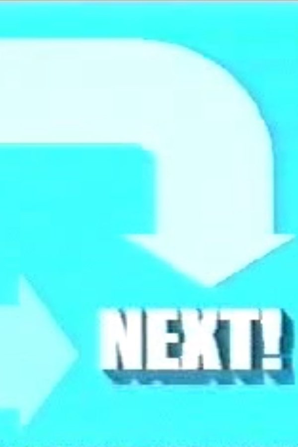 Next!