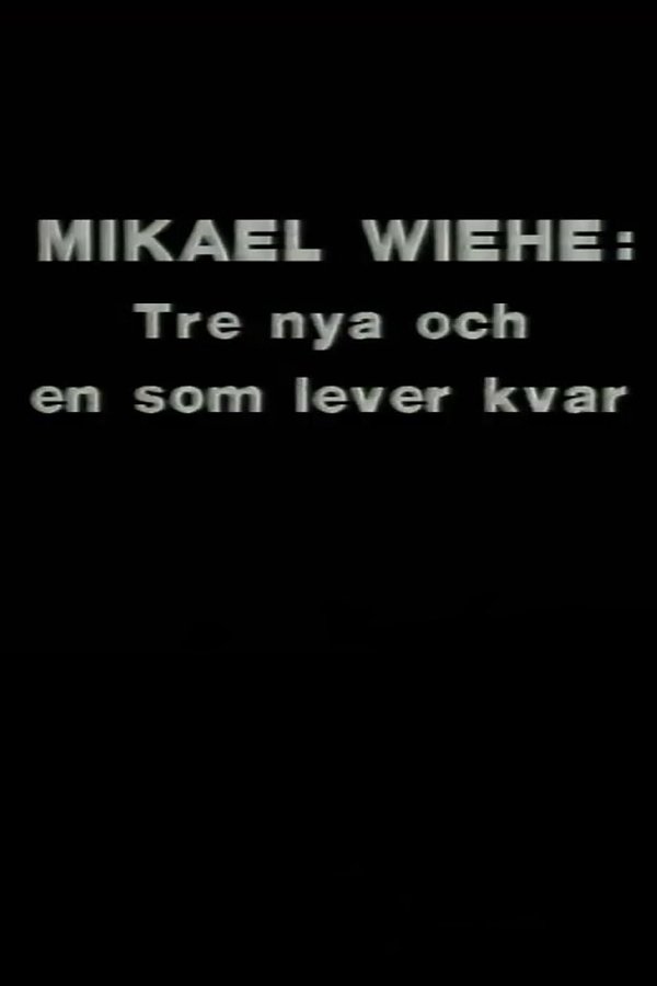 Mikael Wiehe: Tre Nya Och En Som Lever Kvar