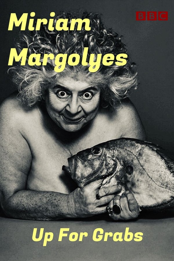 Imagine... Miriam Margolyes: Up For Grabs