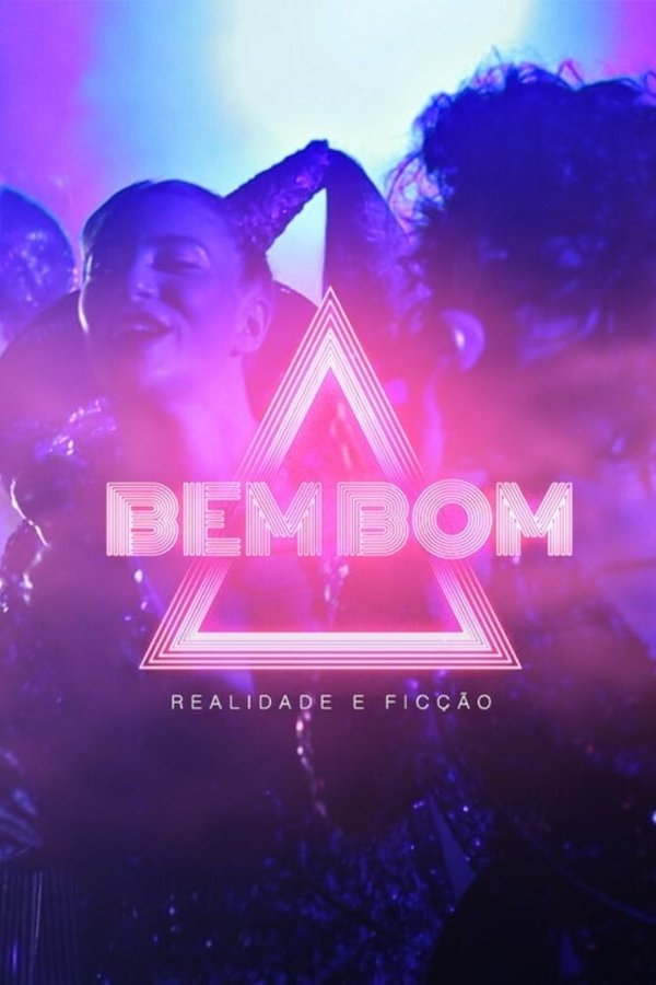 Bem Bom - Realidade E Ficção