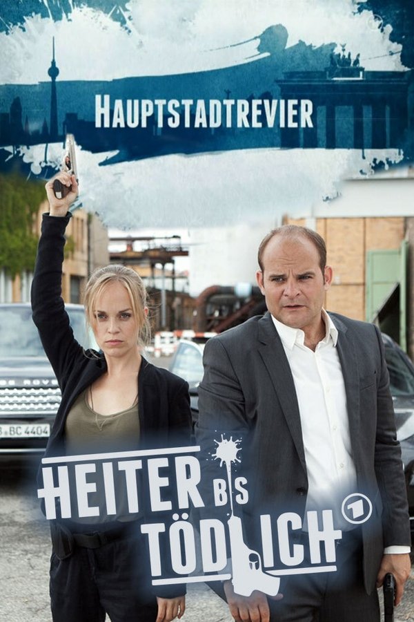 Heiter Bis Tödlich - Hauptstadtrevier