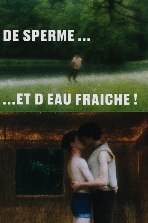 De Sperme Et D'eau Fraîche