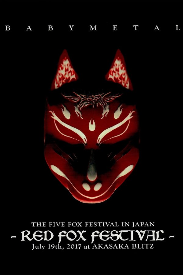 BABYMETAL THE FIVE FOX FESTIVAL IN JAPAN - RED FOX FESTIVAL