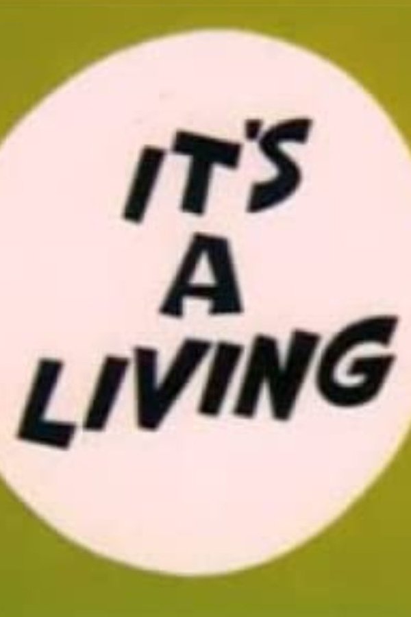 It's A Living