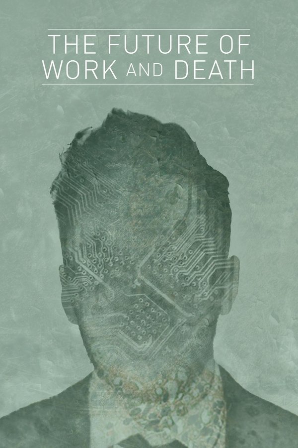 The Future Of Work And Death