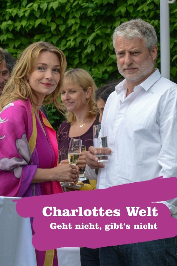 Charlottes Welt - Geht Nicht, Gibt's Nicht