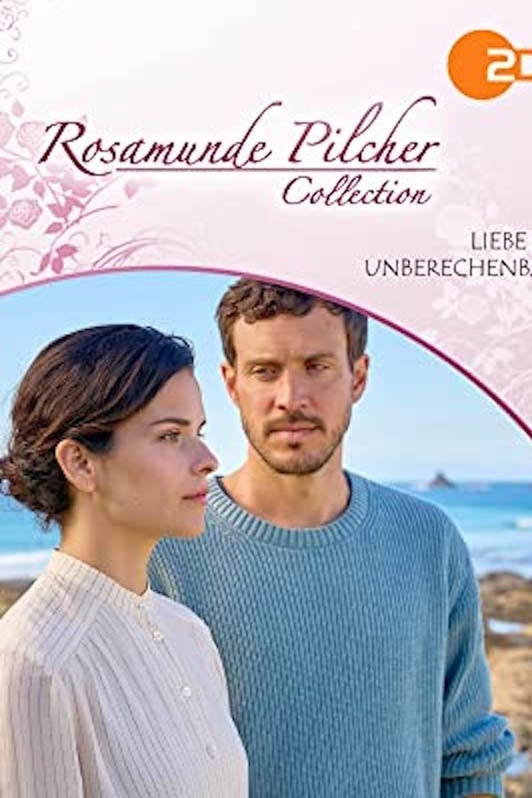 Rosamunde Pilcher: Liebe Ist Unberechenbar