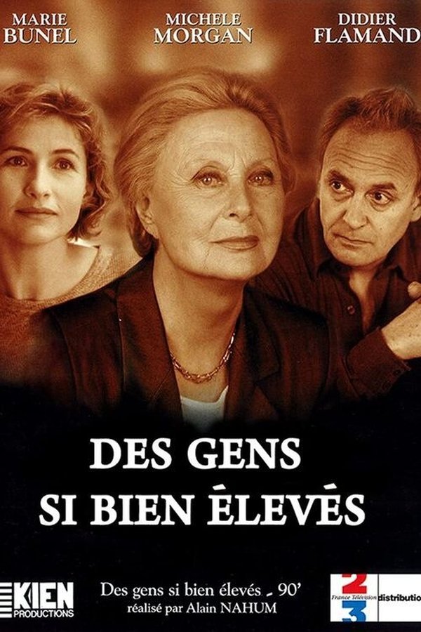 Des Gens Si Bien élevés